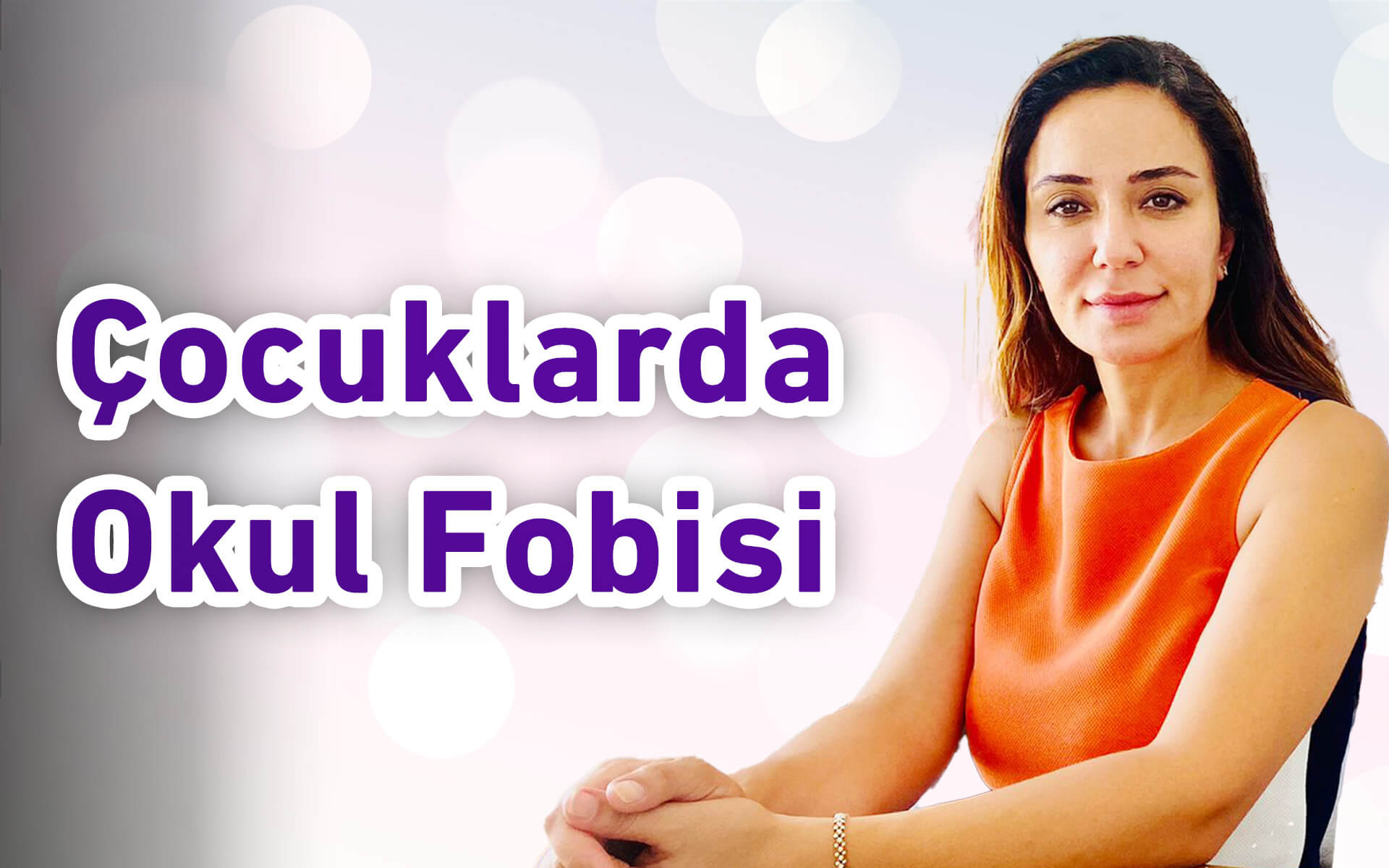 Çocuklarda Okul Fobisi