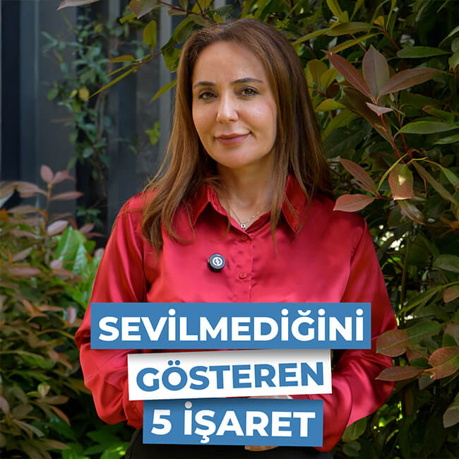 Sevilmediğini Gösteren 5 İşaret