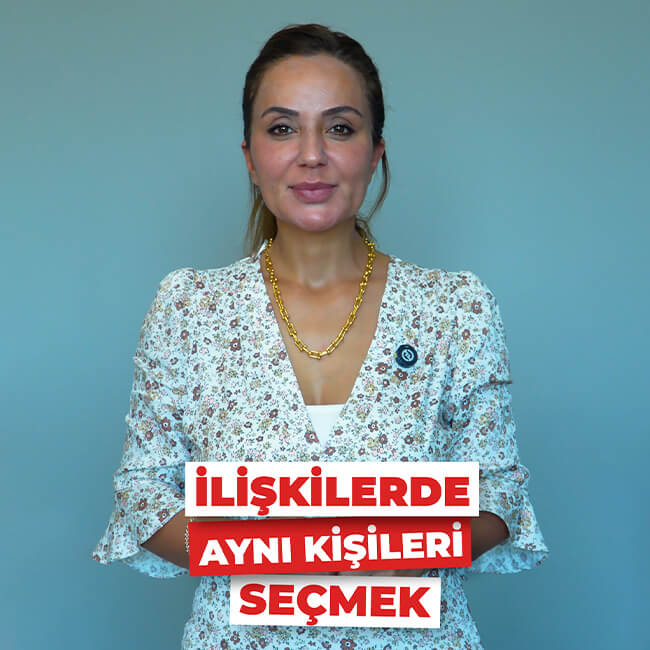 İlişkilerde Aynı Kişileri Seçmek